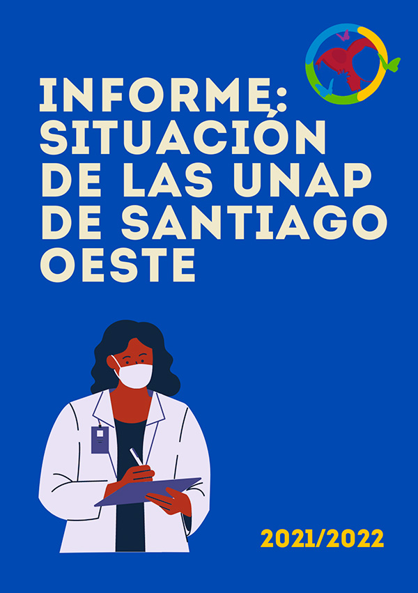 INFORME: SITUACIÓN DE LAS UNAP DE SANTIAGO OESTE